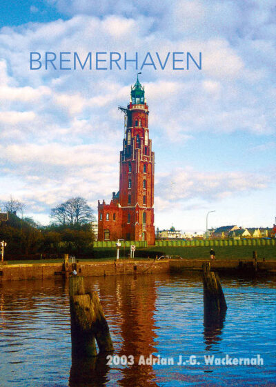 Postkarte Bremerhaven Alter Leuchtturm 1982 © 2003 Adrian J.-G. Wackernah