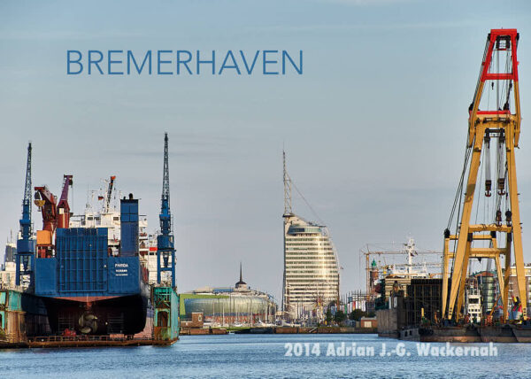 Postkarte Bremerhaven MWB Dock & Hotel © 2014 Adrian J.-G. Wackernah