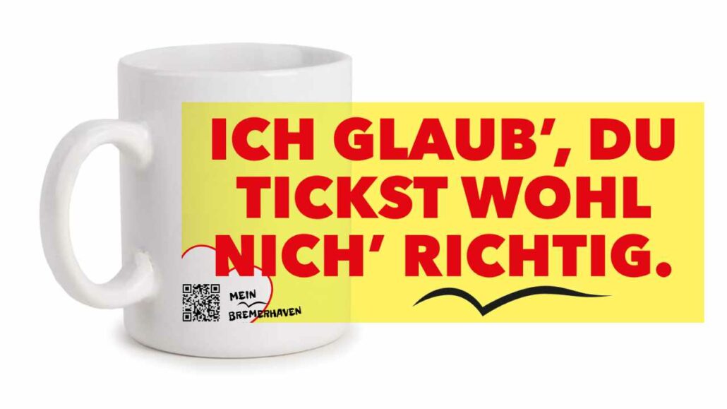Produktbild Fototasse Bremerhavenschnack »Ich glaub’ du tickst wohl nich’ richtig« © 2021