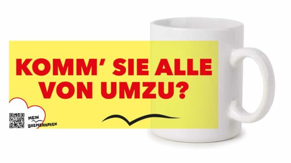 Produktbild Fototasse Bremerhavenschnack »Komm sie alle von umzu?« © 2021