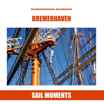 Umschlag Bilderbuch »Bremerhaven Sail Moments«