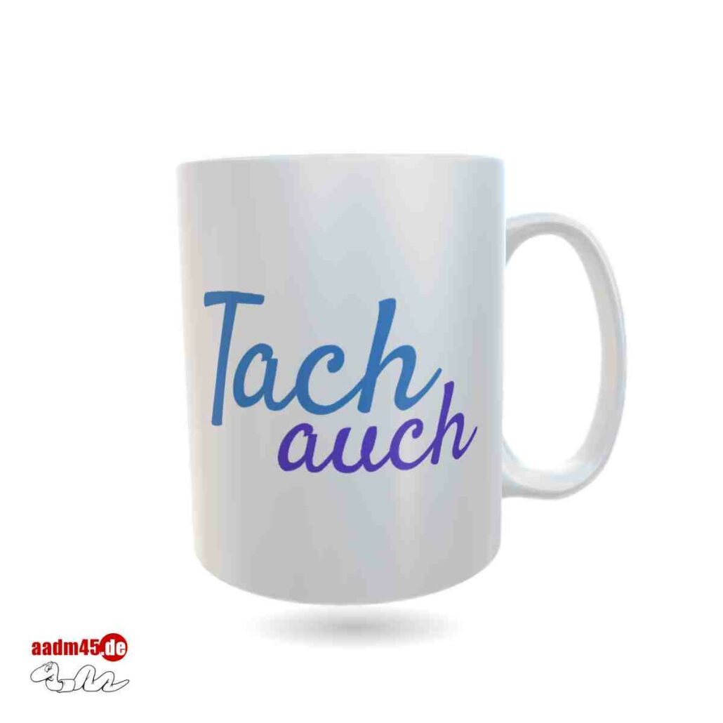 Tach auch · Bremerhavener Begrüßung – Kaffeepott